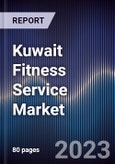 Kuwait Fitness Service Market Outlook to 2027F- Product Image