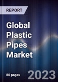 Global Plastic Pipes Market Outlook to 2027- Product Image