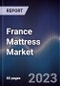 France Mattress Market Outlook to 2028F - Product Thumbnail Image