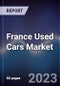 France Used Cars Market Outlook to 2027 - Product Thumbnail Image