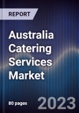 Australia Catering Services Market Outlook To 2027F- Product Image