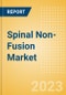 Spinal Non-Fusion Market Size by Segments, Share, Regulatory, Reimbursement, Procedures and Forecast to 2033 - Product Image