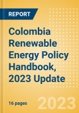 Colombia Renewable Energy Policy Handbook, 2023 Update- Product Image