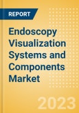 Endoscopy Visualization Systems and Components Market Size by Segments, Share, Regulatory, Reimbursement, Installed Base and Forecast to 2033- Product Image