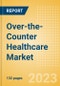 Over-the-Counter Healthcare Market Growth Analysis by Region, Country, Brands, Distribution Channel, Competitive Landscape and Forecast to 2027 - Product Thumbnail Image
