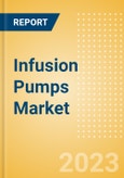 Infusion Pumps Market Size by Segments, Share, Regulatory, Reimbursement, Installed Base and Forecast to 2033- Product Image