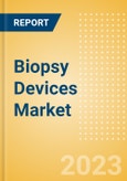 Biopsy Devices Market Size by Segments, Share, Regulatory, Reimbursement, Procedures and Forecast to 2033- Product Image