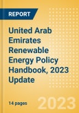 United Arab Emirates Renewable Energy Policy Handbook, 2023 Update- Product Image