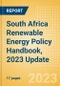 South Africa Renewable Energy Policy Handbook, 2023 Update - Product Thumbnail Image