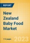 New Zealand Baby Food Market Size by Categories, Distribution Channel, Market Share and Forecast to 2028 - Product Image