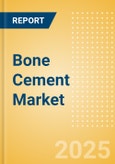 Bone Cement Market Size by Segments, Share, Regulatory, Reimbursement, Procedures and Forecast to 2033- Product Image