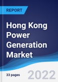Hong Kong Power Generation Market Summary, Competitive Analysis and Forecast to 2026- Product Image