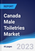 Canada Male Toiletries Market Summary, Competitive Analysis and Forecast to 2027- Product Image