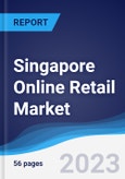 Singapore Online Retail Market Summary, Competitive Analysis and Forecast to 2026- Product Image