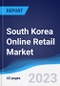 South Korea Online Retail Market Summary, Competitive Analysis and Forecast to 2026 - Product Thumbnail Image