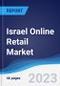 Israel Online Retail Market Summary, Competitive Analysis and Forecast to 2026 - Product Thumbnail Image