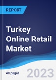 Turkey Online Retail Market Summary, Competitive Analysis and Forecast to 2026- Product Image