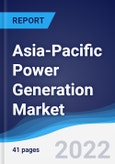 Asia-Pacific (APAC) Power Generation Market Summary, Competitive Analysis and Forecast to 2026- Product Image