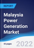 Malaysia Power Generation Market Summary, Competitive Analysis and Forecast to 2026- Product Image