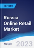 Russia Online Retail Market Summary, Competitive Analysis and Forecast to 2026- Product Image