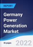 Germany Power Generation Market Summary, Competitive Analysis and Forecast to 2026- Product Image