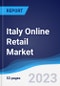 Italy Online Retail Market Summary, Competitive Analysis and Forecast to 2026 - Product Thumbnail Image