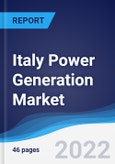 Italy Power Generation Market Summary, Competitive Analysis and Forecast to 2026- Product Image