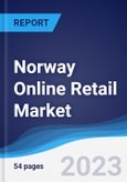 Norway Online Retail Market Summary, Competitive Analysis and Forecast to 2026- Product Image