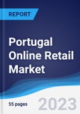Portugal Online Retail Market Summary, Competitive Analysis and Forecast to 2026- Product Image