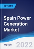 Spain Power Generation Market Summary, Competitive Analysis and Forecast to 2026- Product Image