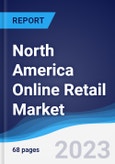 North America Online Retail Market Summary, Competitive Analysis and Forecast to 2026- Product Image