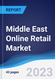 Middle East Online Retail Market Summary, Competitive Analysis and Forecast to 2026- Product Image