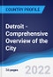 Detroit - Comprehensive Overview of the City, PEST Analysis and Key Industries Including Technology, Tourism and Hospitality, Construction and Retail - Product Thumbnail Image