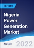 Nigeria Power Generation Market Summary, Competitive Analysis and Forecast to 2026- Product Image