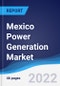 Mexico Power Generation Market Summary, Competitive Analysis and Forecast to 2026 - Product Thumbnail Image