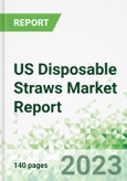 US Disposable Straws Market Report- Product Image