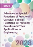 Advances in Special Functions of Fractional Calculus: Special Functions in Fractional Calculus and Their Applications in Engineering- Product Image