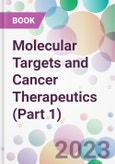 Molecular Targets and Cancer Therapeutics (Part 1)- Product Image