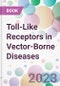 Toll-Like Receptors in Vector-Borne Diseases - Product Image