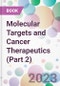 Molecular Targets and Cancer Therapeutics (Part 2) - Product Image