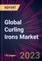 Global Curling Irons Market 2023-2027 - Product Image