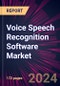 Voice Speech Recognition Software Market 2024-2028 - Product Image