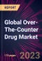 Global Over-The-Counter Drug Market 2023-2027 - Product Image