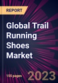 Global Trail Running Shoes Market 2023-2027- Product Image