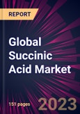 Global Succinic Acid Market 2023-2027- Product Image