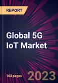 Global 5G IoT Market 2023-2027- Product Image