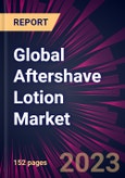 Global Aftershave Lotion Market 2023-2027- Product Image