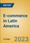 E-commerce in Latin America - Product Image
