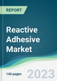 Reactive Adhesive Market - Forecasts from 2023 to 2028- Product Image