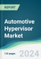 Automotive Hypervisor Market - Forecasts from 2023 to 2028 - Product Thumbnail Image